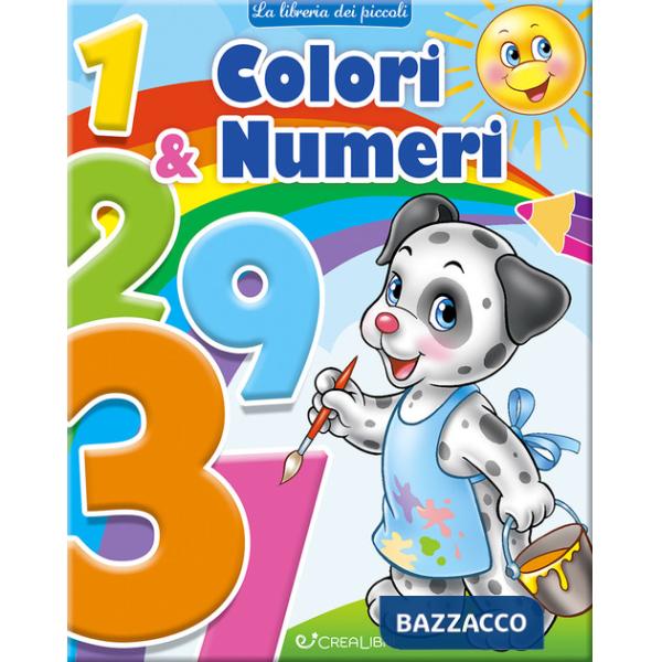 Colori & numeri. La libreria dei piccoli. Ediz. a colori