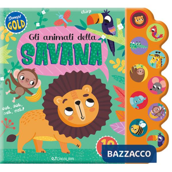 Animali della savana. Sonori gold. Ediz. a colori (Gli)