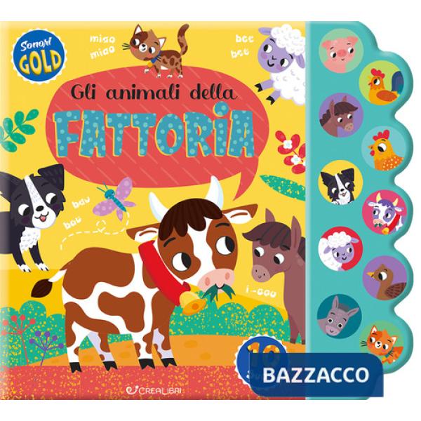 Animali della fattoria. Sonori gold. Ediz. a colori (Gli)