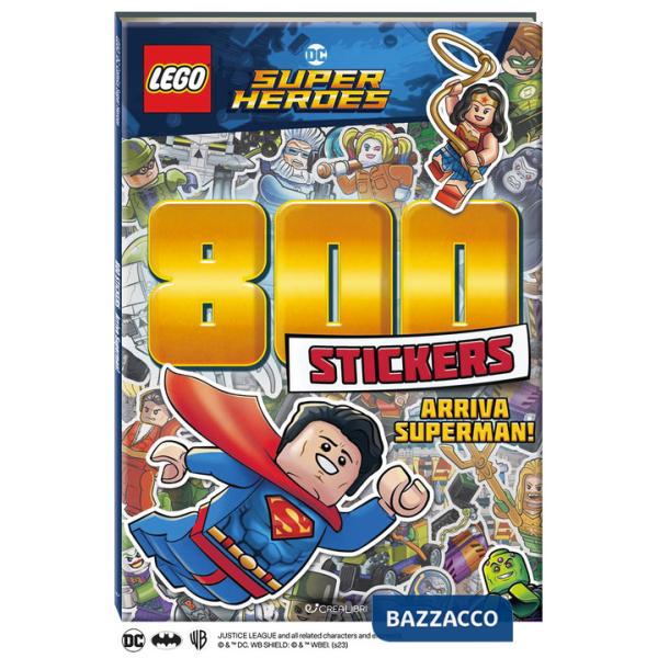 Arriva Superman! Lego DC. 800 stickers. Ediz. a colori