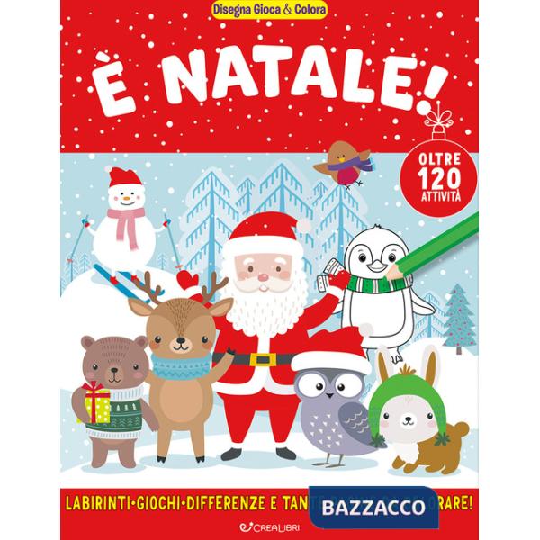 È Natale! Disegna gioca & colora. Ediz. illustrata