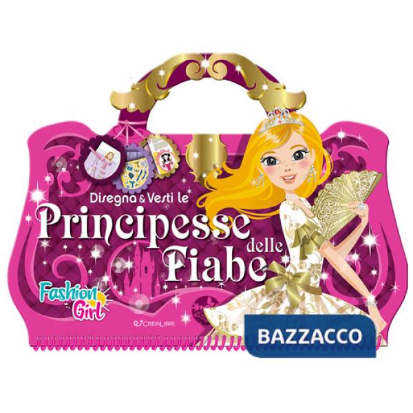 Disegna e vesti le principesse. Fashion girl. Ediz. a colori. Ediz. a spirale