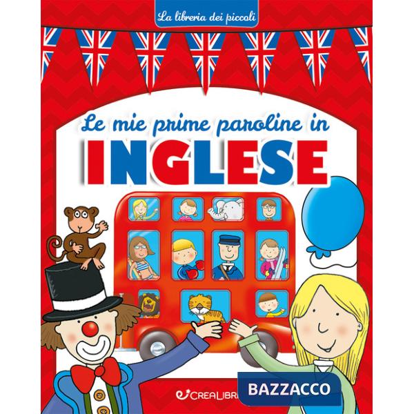 Mie prime paroline in inglese. La libreria dei piccoli. Ediz. illustrata (Le)