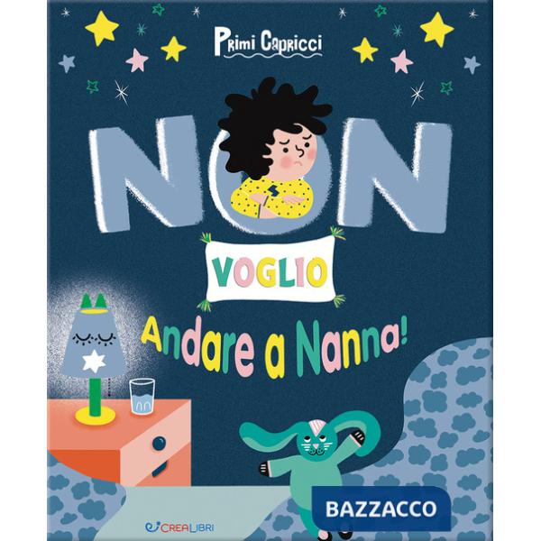 Non voglio andare a nanna! Primi capricci