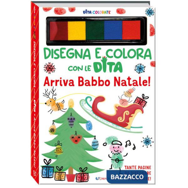 Arriva Babbo Natale! Dita colorate. Disegna e colora con le dita. Ediz. a colori. Ediz. a spirale. Con 5 inchiostri colorati per