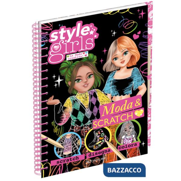 Moda & scratch. Style girls. Ediz. a colori. Ediz. a spirale. Con matita per scratching