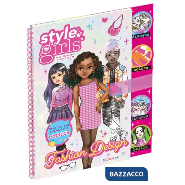 Fashion design. Style girls. Ediz. a spirale. Con busta con 500 strass. Con foglio stencil. Con pagina olografica. Con 3 pagine 