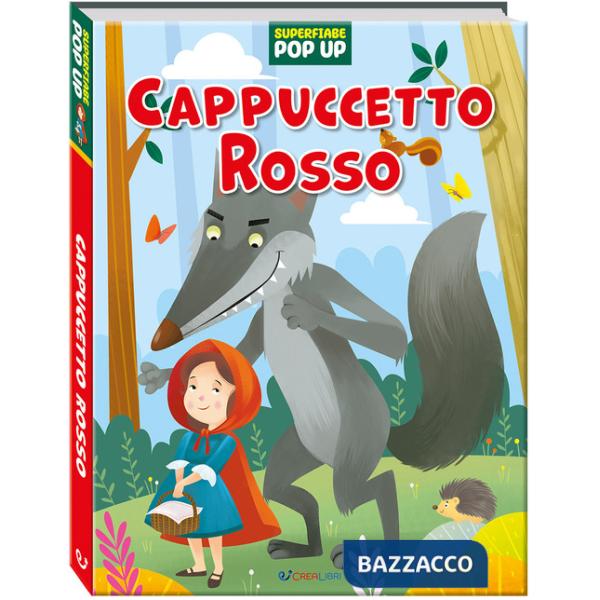 Cappuccetto rosso. Superfiabe pop up. Ediz. a colori