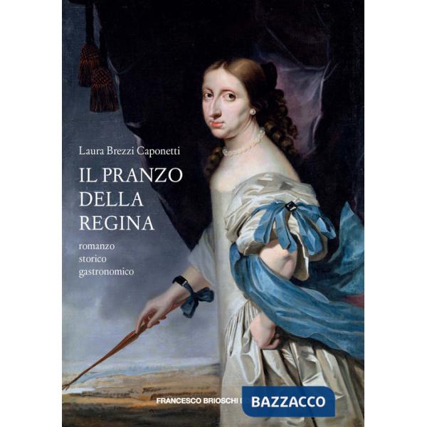 Pranzo della regina (Il)