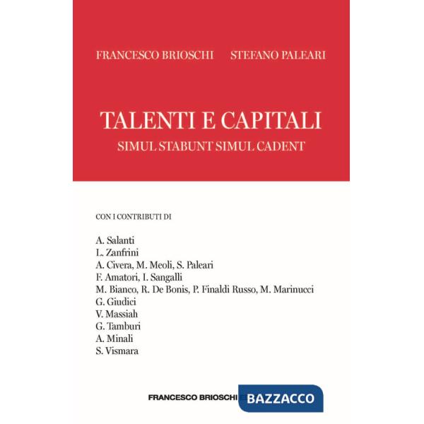 Talenti e capitali. Simul stabunt simul cadent