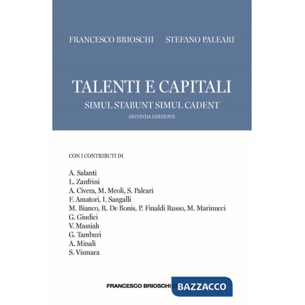 Talenti e capitali. Simul stabunt simul cadent