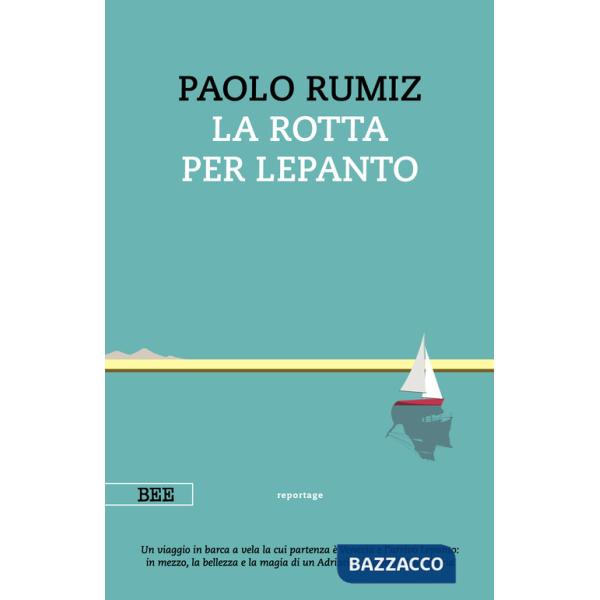 Rotta per Lepanto (La)