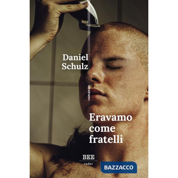 Eravamo come fratelli