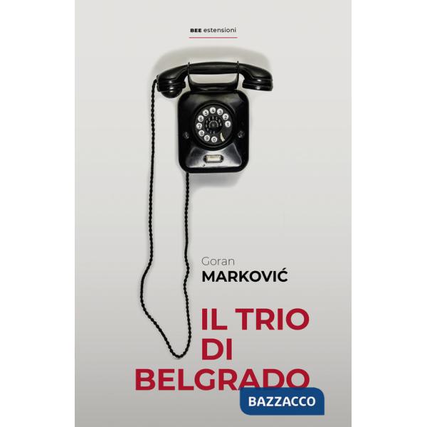 Trio di Belgrado (Il)