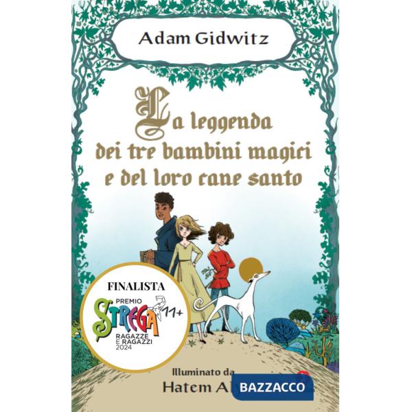 Leggenda dei tre bambini magici e del loro cane santo (La)