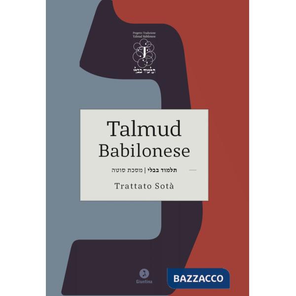 Talmud babilonese. Trattato Sotà. (Sospetta adultera). Ediz. bilingue