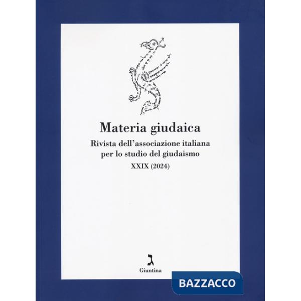 Materia giudaica. Rivista dell'Associazione italiana per lo studio del giudaismo (2024). Vol. 29