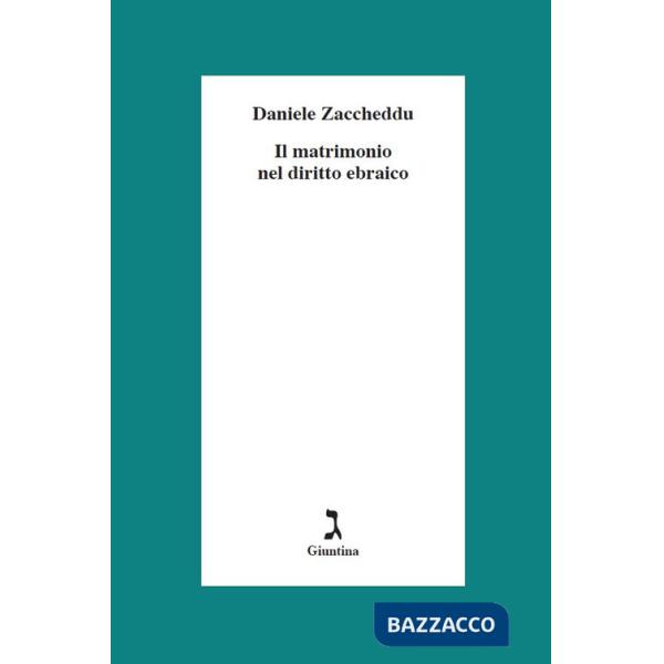 Matrimonio nel diritto ebraico (Il)