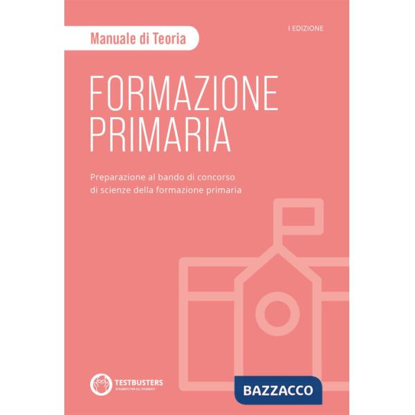 Testbusters Formazione Primaria. Manuale di Teoria
