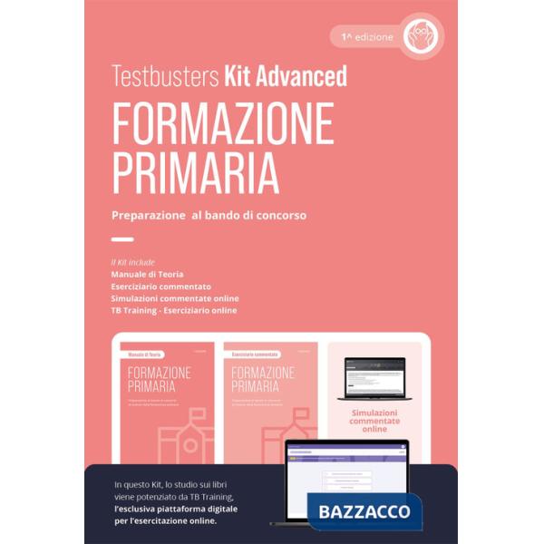 Formazione primaria. Preparazione al bando di concorso. Kit advanced. Con simulazioni commentate online