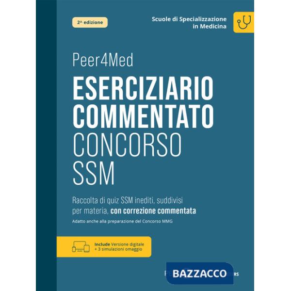 Eserciziario commentato Concorso SSM. Raccolta di quiz SSM inediti, suddivisi per materia, con correzione commentata. Preparazio