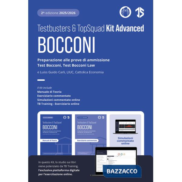 Testbusters Bocconi e LUISS. Kit advanced. Preparazione alle prove di ammissione Test Bocconi, Test Bocconi Law e Luiss, LIUC, C