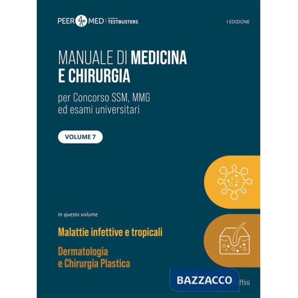 Peer4Med. Manuale di medicina e chirurgia SSM. Vol. 7: Malattie infettive e dermatologia