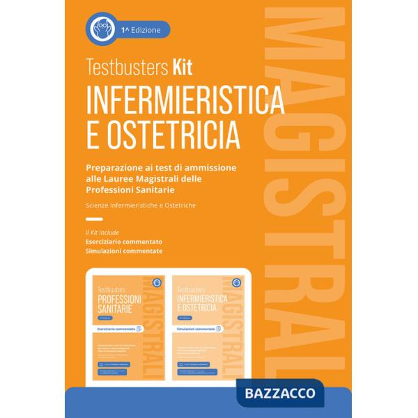 Testbusters Infermieristica e Ostetricia Magistrali. Kit. Preparazione ai test di ammissione alle Lauree Magistrali in Scienze I