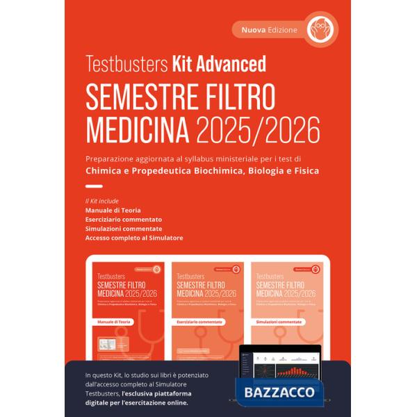 Testbusters. Ammissione a Medicina 2025/2026. Kit advanced. Preparazione per gli esami di chimica e propedeutica biochimica, bio
