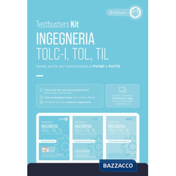 Testbusters. Ingegneria. TOLC-I, TOL, TIL. Kit