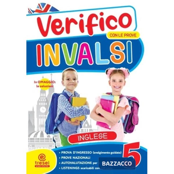 VERIFICO CON LE PROVE INVALSI INGLESE CL. 5