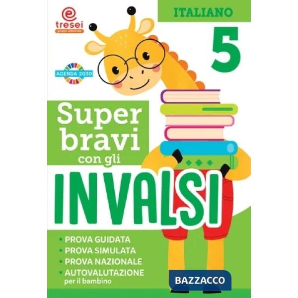 SUPER BRAVI CON GLI INVALSI ITALIANO CL. 5