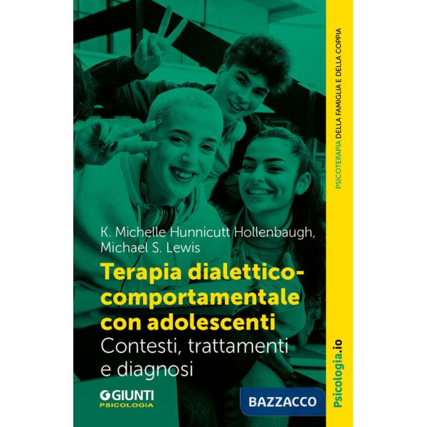 Terapia dialettico-comportamentale con adolescenti. Contesto, trattamenti e diagnosi