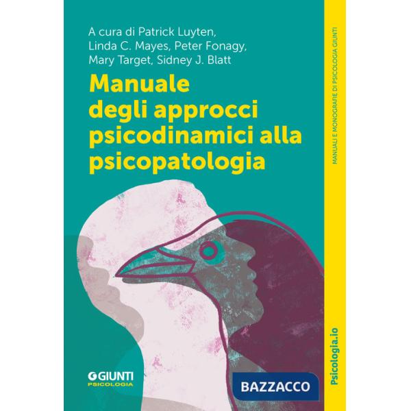 Manuale degli approcci psicodinamici alla psicopatologia