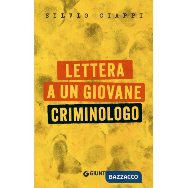 Lettera a un giovane criminologo