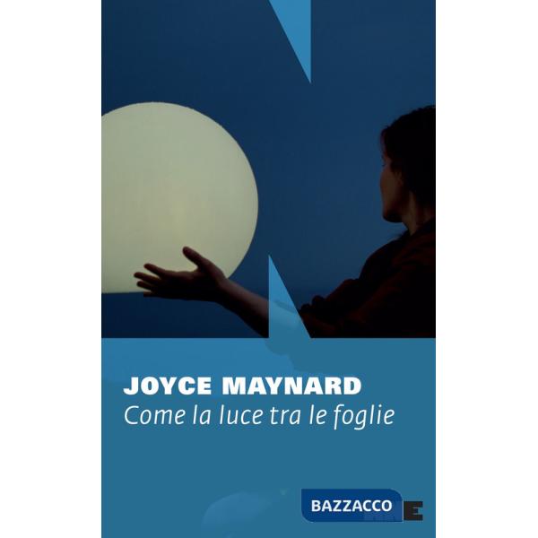 Come la luce tra le foglie