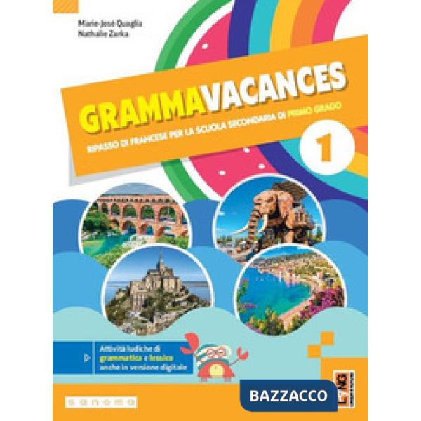 Grammavacances. Ripasso di francese. Per la Scuola media