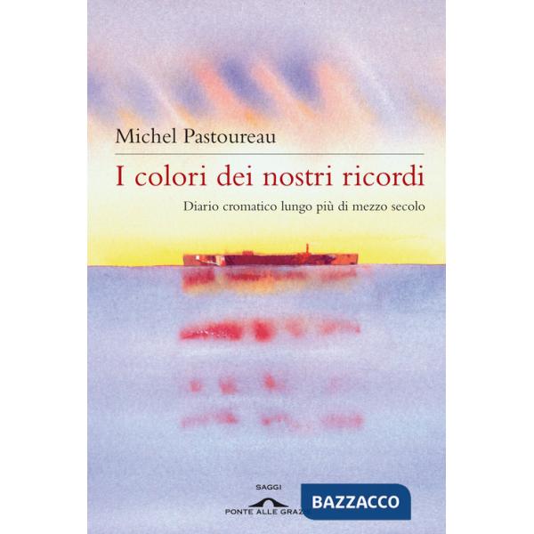 Colori dei nostri ricordi. Diario cromatico lungo più di mezzo secolo (I)
