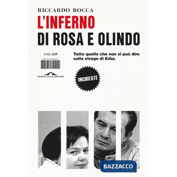 Inferno di Rosa e Olindo. Tutto quello che non si può dire sulla strage di Erba (L')