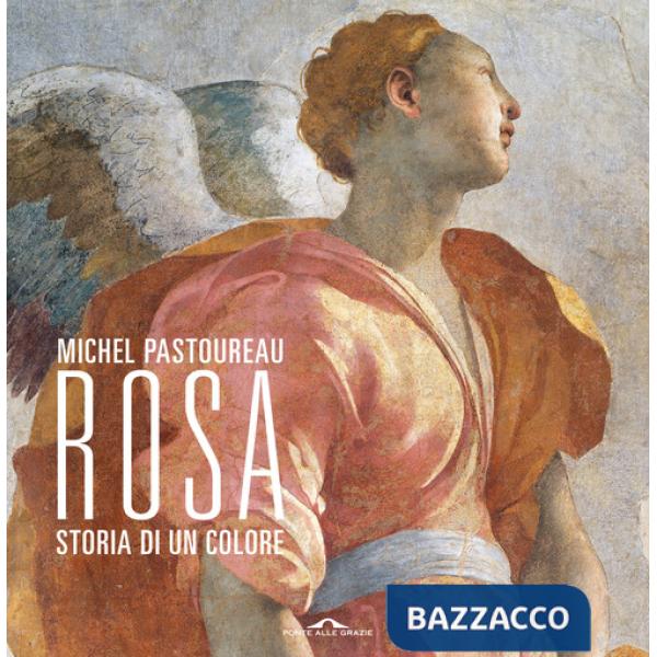 Rosa. Storia di un colore