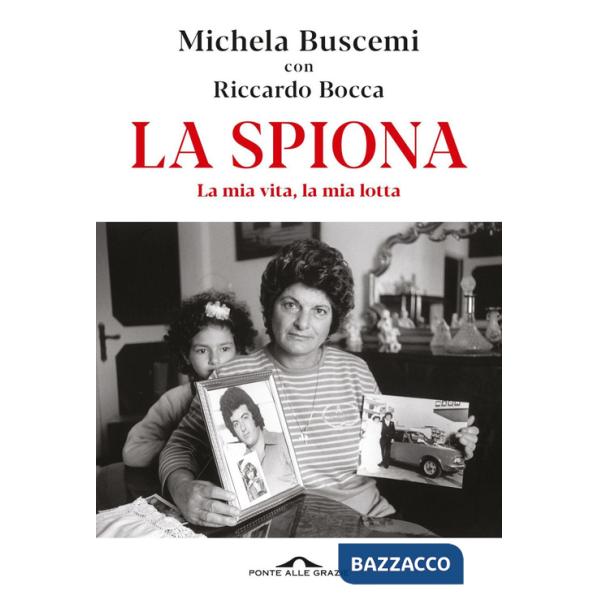 Spiona. La mia vita, la mia lotta (La)