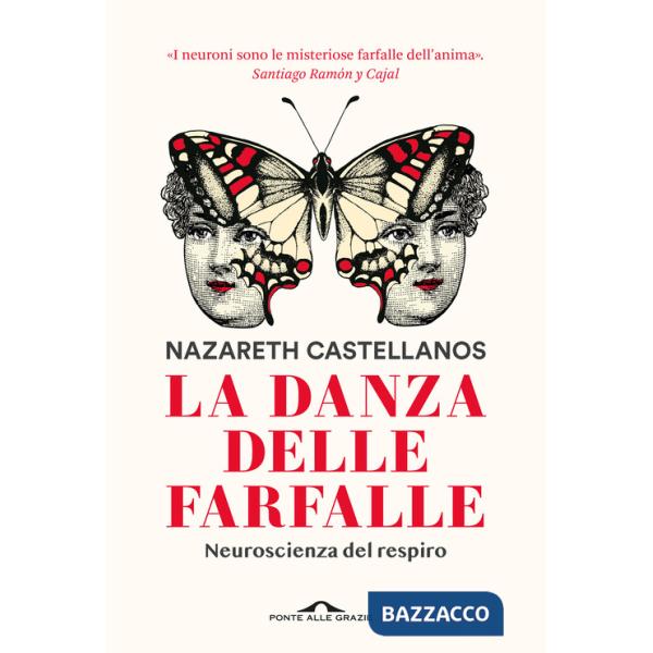 Danza delle farfalle. Neuroscienza del respiro (La)