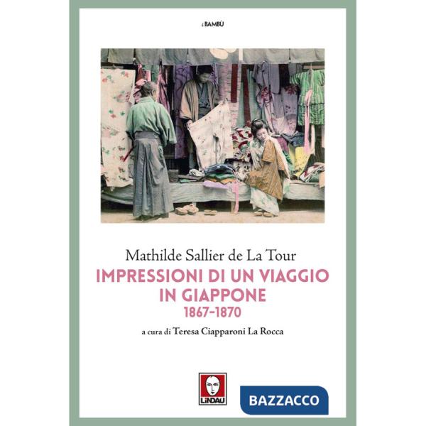 Impressioni di un viaggio in Giappone 1867-1870