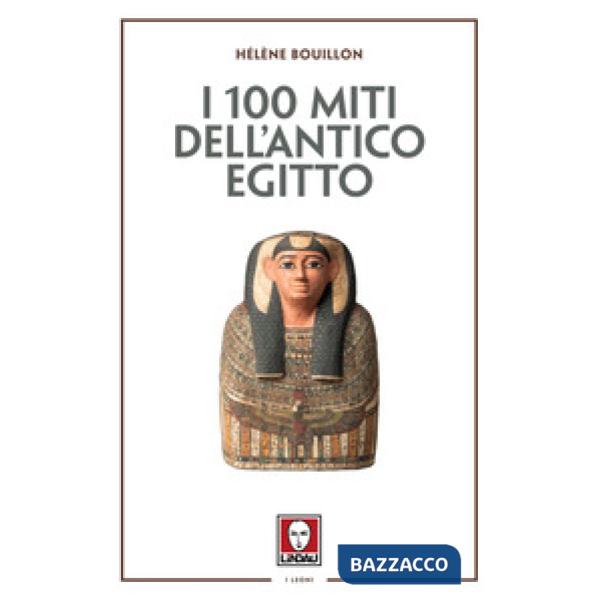 100 miti dell'Antico Egitto (I)