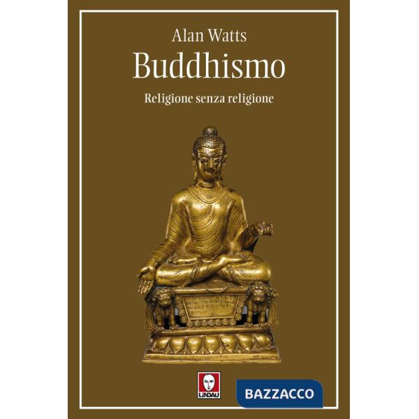 Buddhismo. Religione senza religione