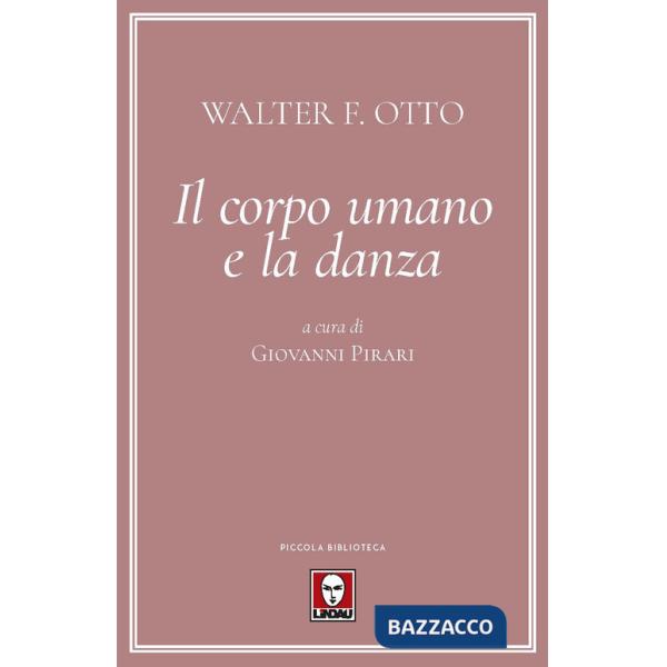 Corpo umano e la danza (Il)