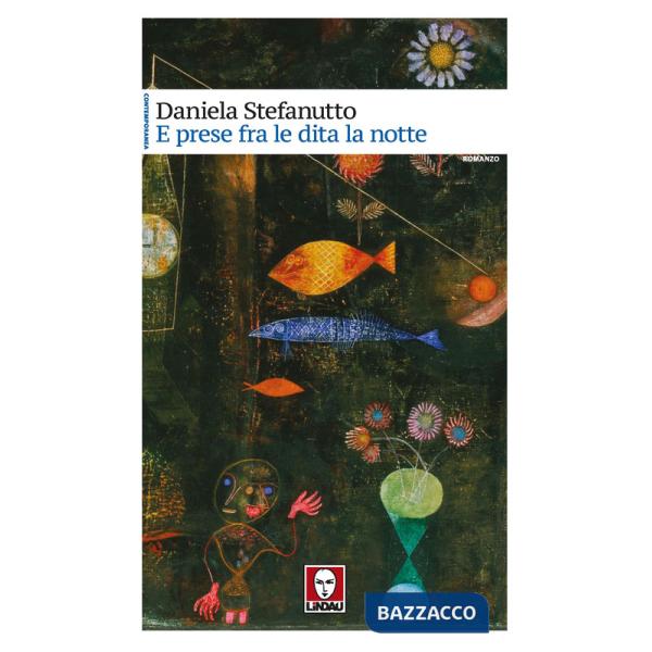 E prese fra le dita la notte