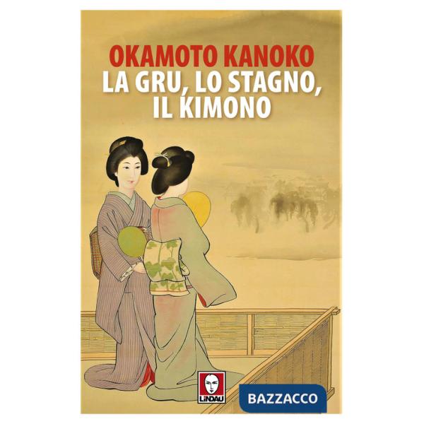 Gru lo stagno il kimono (La)