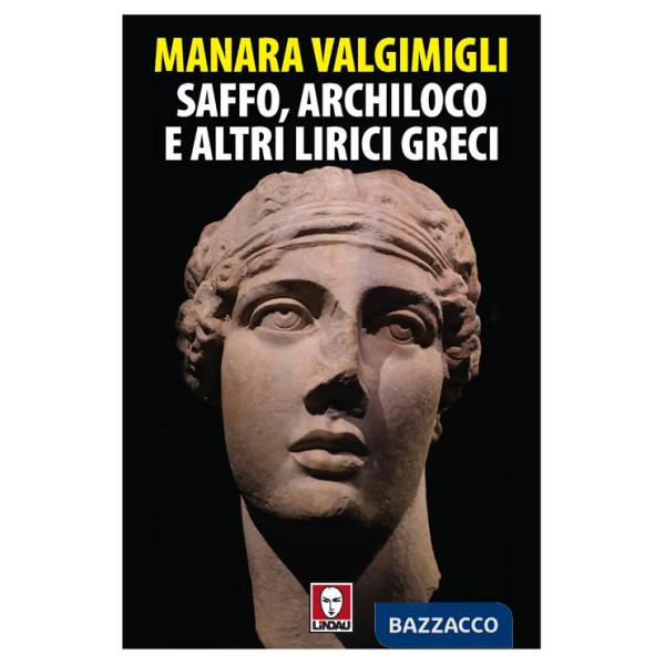 Saffo, Archiloco e altri lirici greci