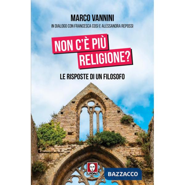 Non c'è più religione? Le risposte di un filosofo